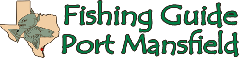 Port Mansfield Fishing Guide Fishing Trips